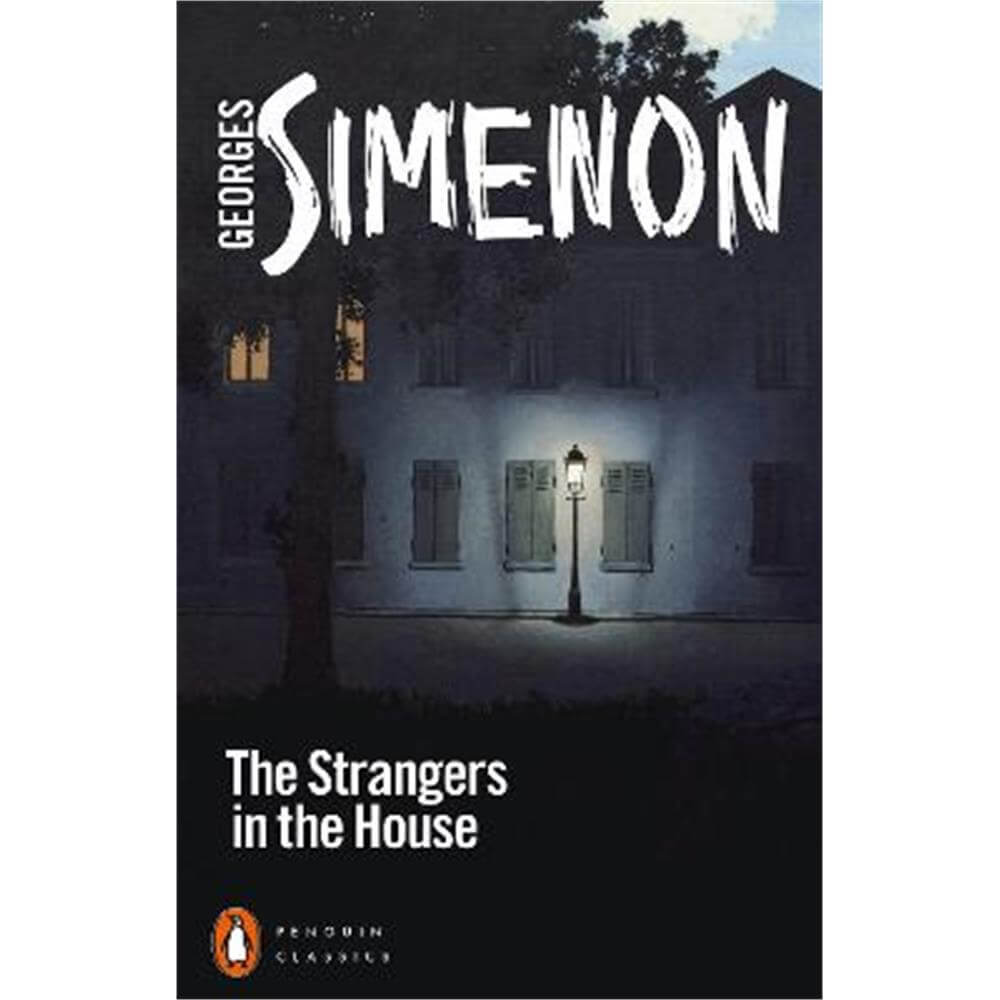 The Strangers in the House (Paperback) - Georges Simenon